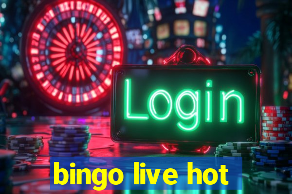 bingo live hot