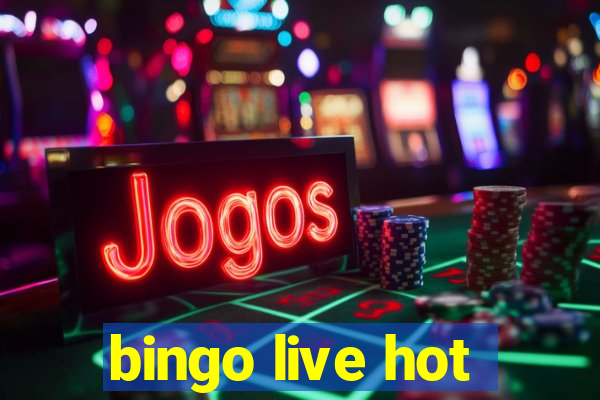 bingo live hot