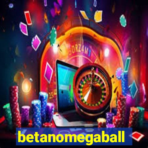 betanomegaball