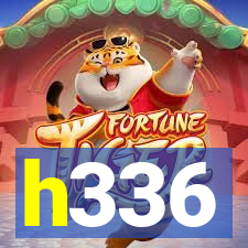 h336