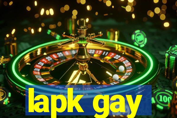 lapk gay