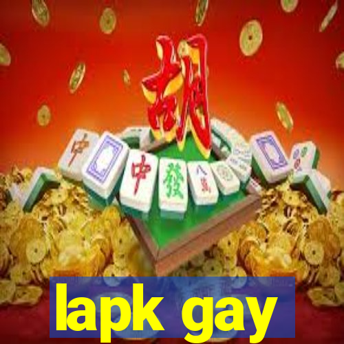 lapk gay