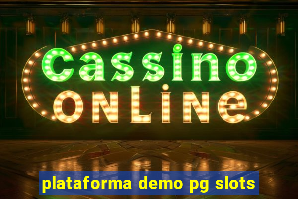 plataforma demo pg slots