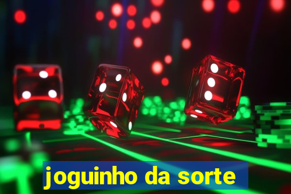 joguinho da sorte