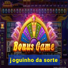 joguinho da sorte