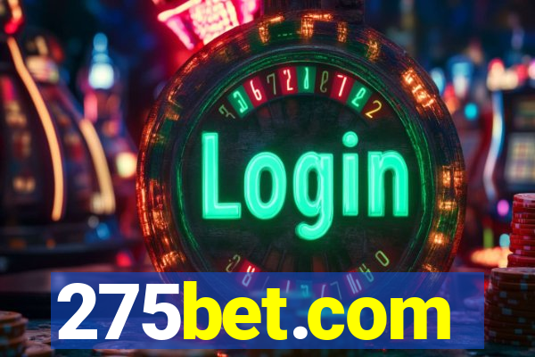 275bet.com