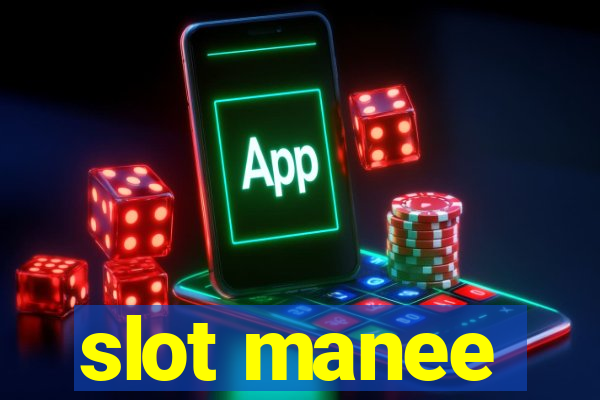 slot manee