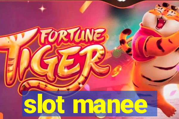 slot manee