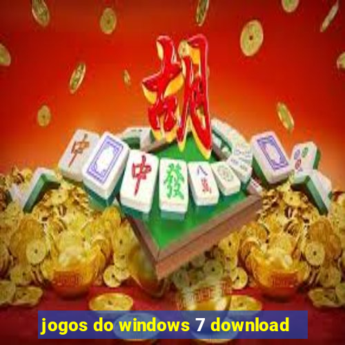 jogos do windows 7 download