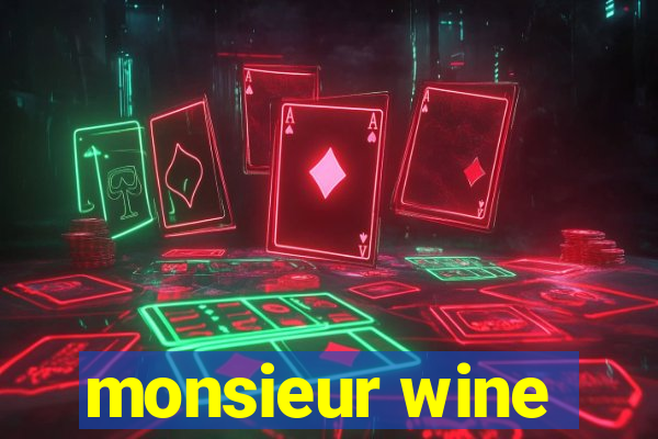 monsieur wine