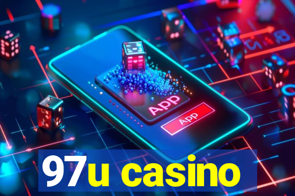 97u casino