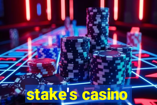 stake's casino