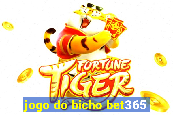 jogo do bicho bet365