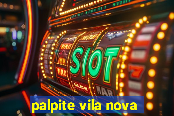 palpite vila nova