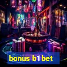 bonus b1 bet