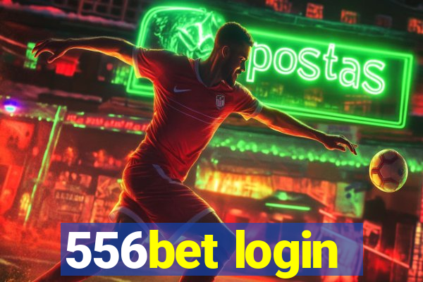 556bet login