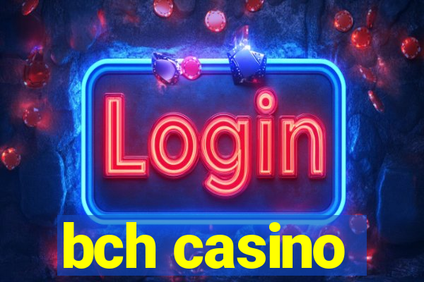 bch casino