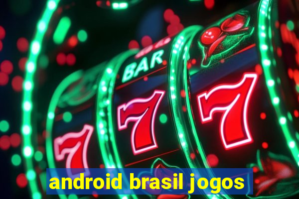 android brasil jogos