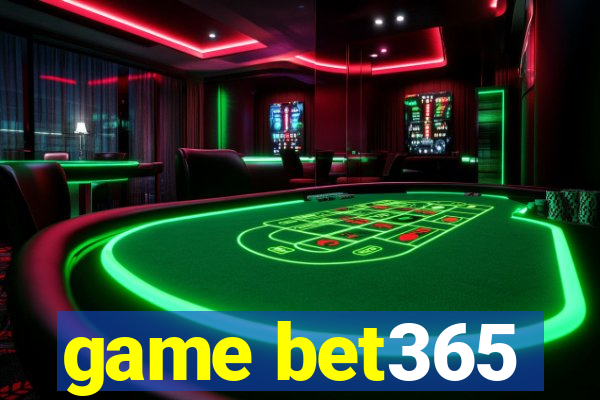 game bet365