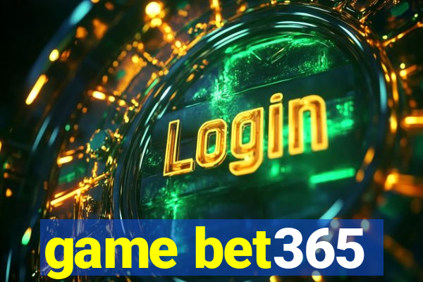 game bet365