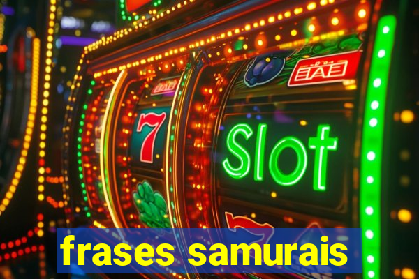 frases samurais