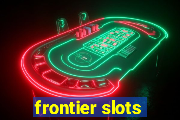 frontier slots