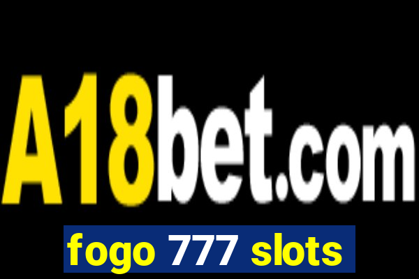 fogo 777 slots