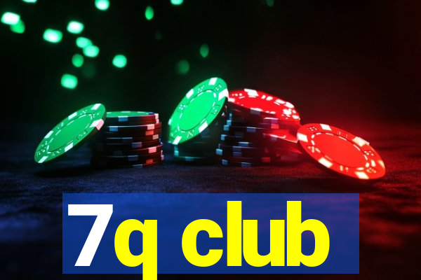 7q club