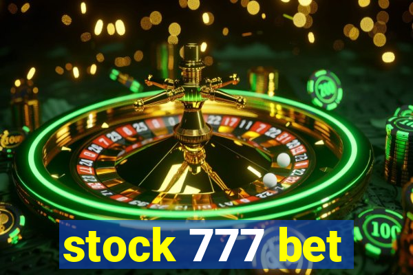 stock 777 bet