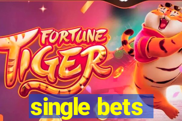 single bets