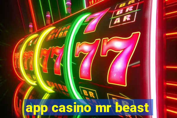 app casino mr beast