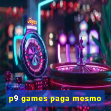 p9 games paga mesmo