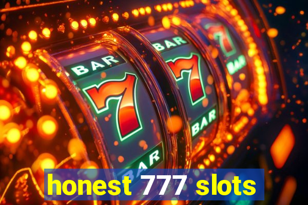 honest 777 slots