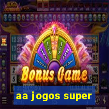 aa jogos super