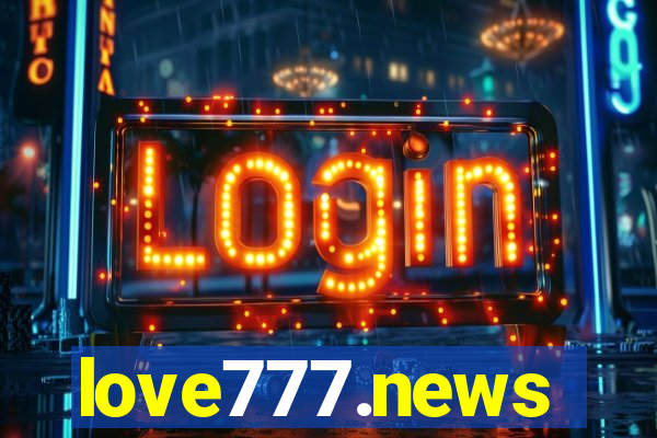 love777.news