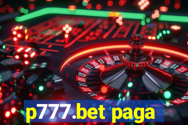 p777.bet paga