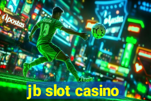 jb slot casino