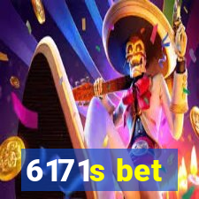 6171s bet