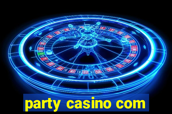 party casino com