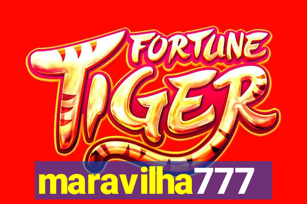 maravilha777