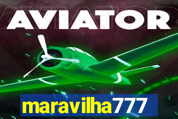 maravilha777