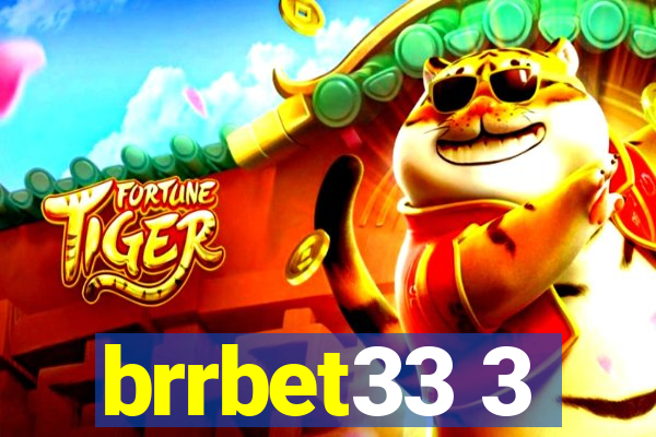 brrbet33 3