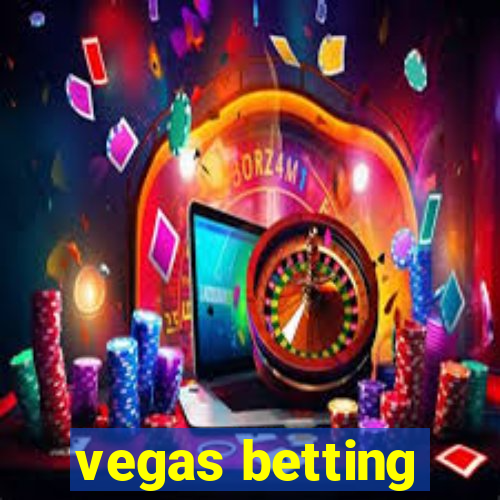 vegas betting