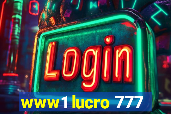 www1 lucro 777