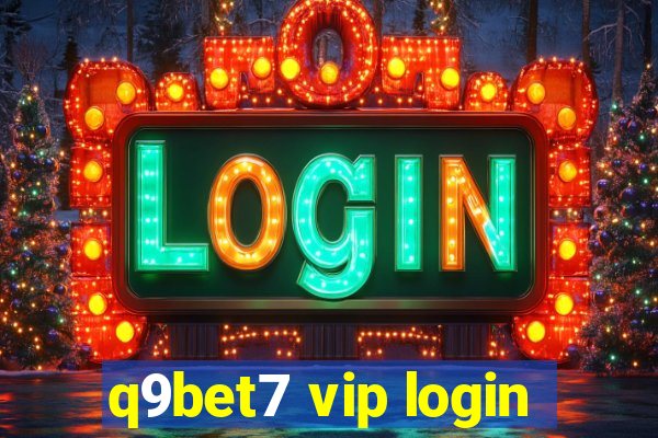 q9bet7 vip login