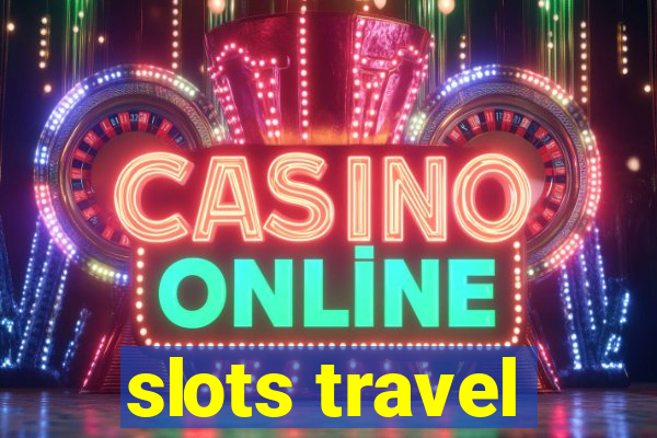 slots travel