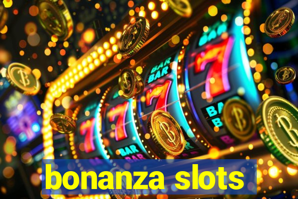 bonanza slots