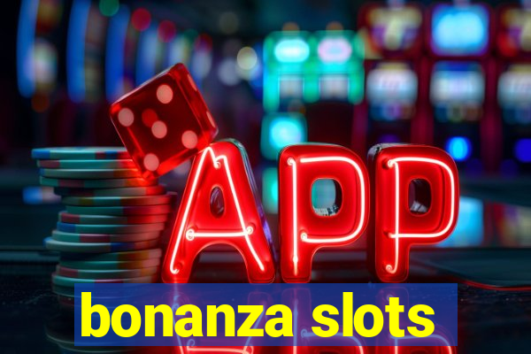 bonanza slots