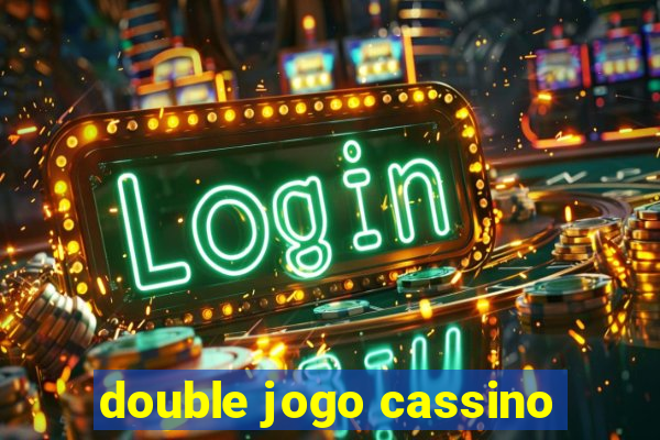 double jogo cassino