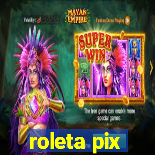 roleta pix